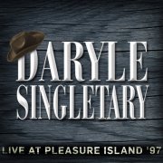 Daryle Singletary - Live At Pleasure Island '97 (2020)