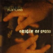 Flatland - Origin Of Species (1999)
