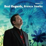 BRONZE SAMBE - Best Regards, (2024)
