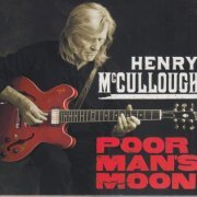 Henry McCullough - Poor Man's Moon (2008)