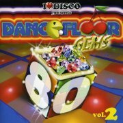VA - I Love Disco Dancefloor Gems 80's Vol.2 (2008)