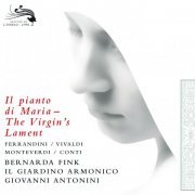 Bernarda Fink, Il Giardino Armonico, Giovanni Antonini - Il Pianto di Maria: The Virgin's Lament (2009)