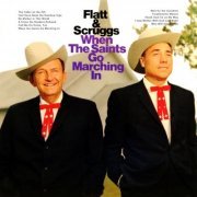 Lester Flatt & Earl Scruggs - When The Saints Go Marching In (2016) [Hi-Res]