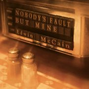 Edwin McCain - Nobody's Fault But Mine (2008)