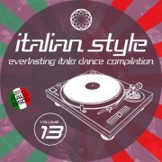 VA - Italian Style Everlasting Italo Dance Compilation, Vol. 13 (2021) [.flac 24bit／44.1kHz]