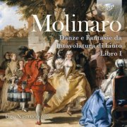 Ugo Nastrucci - Molinaro: Danze e fantasie da intavolatura di liuto libro I (2019) [Hi-Res]