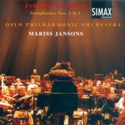Oslo Philharmonic Orchestra, Mariss Jansons - Brahms: Symphonies Nos. 2 & 3 (1999)