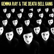 Gemma Ray - Gemma Ray & The Death Bell Gang (2023) [Hi-Res]