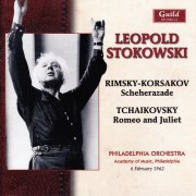 Philadelphia Orchestra, Léopold Stokowski - Rimsky-Korsakov: Scheherazade / Tchaikovsky: Romeo and Juliet (2013)