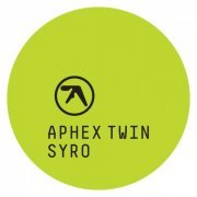 Aphex Twin - Syro (2014) [Hi-Res]