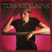 Tom Verlaine - Tom Verlaine (Reissue) (1979/2003)