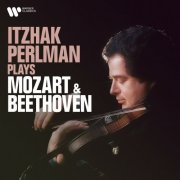 Itzhak Perlman - Itzhak Perlman Plays Mozart & Beethoven (2024)