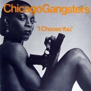 Chicago Gangsters - I Choose You (formerly Blind Over You) (1975)