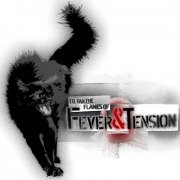 Fever and Tension - To Fan The Flames Of... (2020)