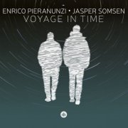 Enrico Pieranunzi & Jasper Somsen - Voyage in Time (2022) [Hi-Res]