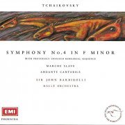 John Barbirolli - Tchaikovsky: Symphonie №4, Andante cantabile, Marche Slave (1991)