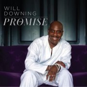 Will Downing - The Promise (2018)