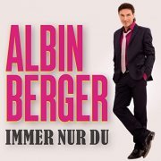 Albin Berger - Immer nur Du (2021)