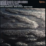 The Dartington Ensemble, Ernst Kovacic, Krysia Osostowicz - Milhaud: Sonata & Duo - Prokofiev: Sonata for 2 Violins - Martinů: Sonatina (1992)