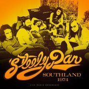 Steely Dan - Southland 1974 (2018)