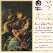 Jean Nirouet, Robert Expert, Ensemble Jean Marie Leclair, Jean Estournet - Vivaldi: La Gloria e Imeneo (1995)