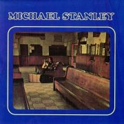 Michael Stanley - Michael Stanley (Reissue) (1973/1993)