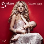 Shakira - Fijación Oral, Vol. 1 (2005)