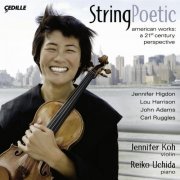 Jennifer Koh, Reiko Uchida - String Poetic (2008)