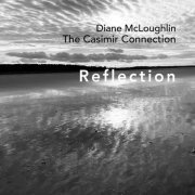 The Casimir Connection and Diane McLoughlin - Reflection (2024) [Hi-Res]