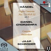 Daniel Chorzempa - Handel: Organ Concertos Nos. 7, 9, 10 & 12 Vol. 3 (2003) [SACD]