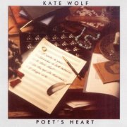 Kate Wolf - Poet's Heart (2008)