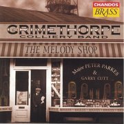 Grimethorpe Colliery Band - The Melody Shop (1998)