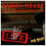 Daniel Meade & The Basement Boogie Band - Live At The Rum Shack, Glasgow, 2023 (2023)