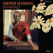 Mehdi Hassan - Shahad, Vol. 1 (1986) [Hi-Res]