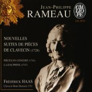 Frederick Haas - Rameau: Nouvelles Suites de Pièces de Clavecin (1999)