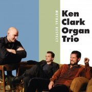 Ken Clark Organ Trio - Mutual Respect (2005)