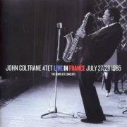 John Coltrane Quartet - Live In France 1965 (2009) FLAC