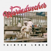 Warmduscher - Tainted Lunch (2019) Hi Res