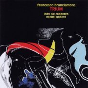 Francesco Branciamore - Trium (2007)