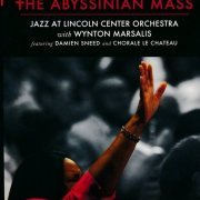 Jazz At Lincoln Center Orchestra with Wynton Marsalis ‎- The Abyssinian Mass (2016) CD Rip