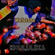 Mafatshe - Khululeka (2019)