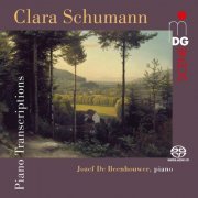 Jozef de Beenhouwer - Clara Schumann: Piano Transcriptions (2019)