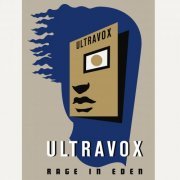 Ultravox - Rage In Eden (Deluxe Edition) (2022)