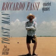 Riccardo Fassi Quartet & Quintet Feat. Flavio Boltro - Toast Man (1990)