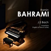 Ramin Bahrami - Bach: Inventions and Suites - Ramin Bahrami (2022)