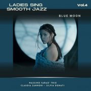 Claudia Zannoni - Ladies Sing Smooth Jazz, Vol. 4 - Blue Moon (2023)