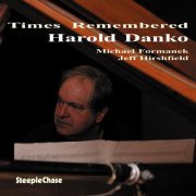 Harold Danko - Times Remembered (2007) FLAC