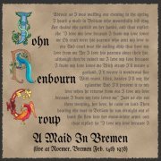 John Renbourn Group - A Maid in Bremen (Live at Roemer, Bremen, Feb. 14th 1978) (2021)