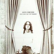 Alex Chilton - Free Again: The 1970 Sessions (Remastered) (1970/2012)