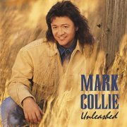 Mark Collie - Unleashed (1994)